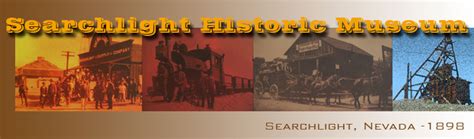 Searchlight Historic Museum, Searchlight, Nevada USA - www.searchlightnevada.us