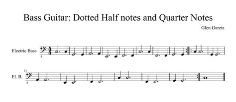 Guitar and Bass for Beginners like Me: Bass Guitar: Dotted Half notes with Quarter Notes