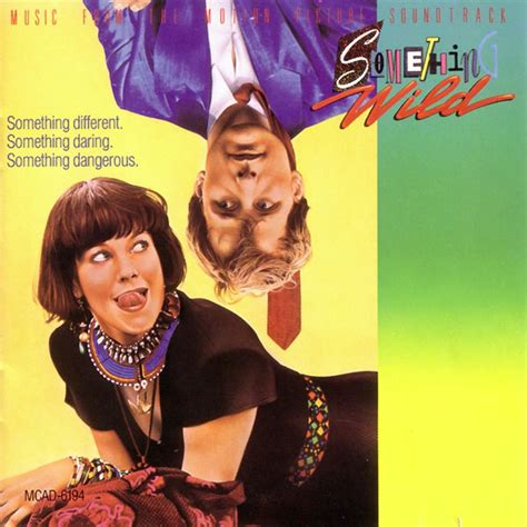 "Something Wild" movie soundtrack, 1986. | Motion picture, Wild movie ...