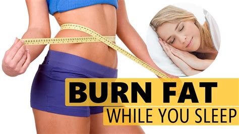 5 Easy Ways to Burn Fat While You Sleep In 2020