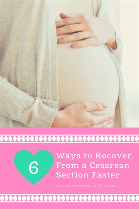 How to Recover From a Cesarean Section Faster - A Mama Tale | Baby advice, Cesarean section, New ...