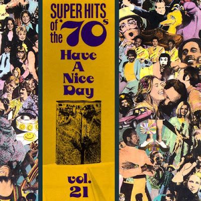 una medianoche clara: super hits of the '70s - have a nice day, vol. 21