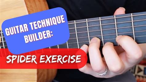 Guitar Technique Builder: Spider Exercise - YouTube