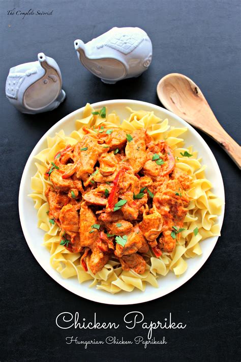 Chicken Paprika (Hungarian Chicken Paprikash) - The Complete Savorist