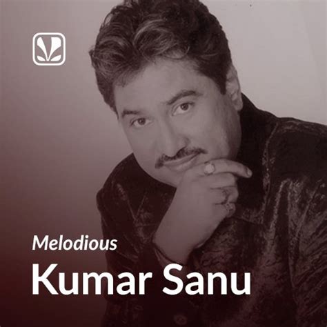 Kumar Sanu: 90s Bollywood King | Best 90S Kumar Sanu Songs - JioSaavn