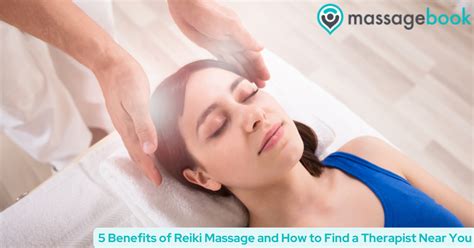 Benefits of Reiki Massage & How to Find a Therapist Near You