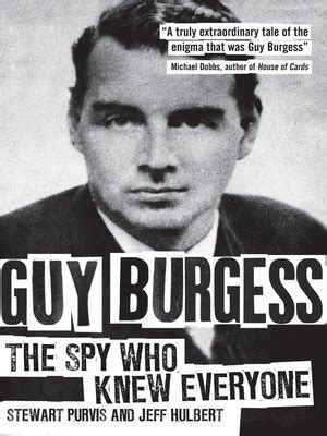 Guy Burgess by Stewart Purvis · OverDrive: Free ebooks, audiobooks ...