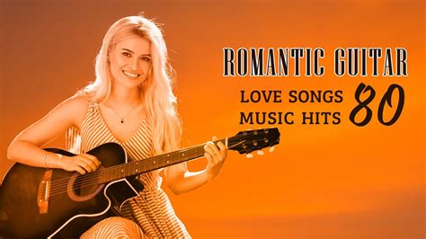 Most Romantic Guitar Love Songs 80s - Greatest Guitar Instrumental Music Hits - YouTube