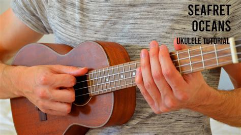 Seafret - Oceans EASY Ukulele Tutorial With Chords / Lyrics - YouTube