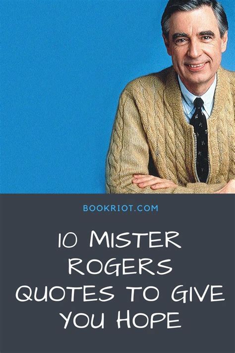 10 Mister Rogers Quotes to Give You Hope for the World Again | Book Riot