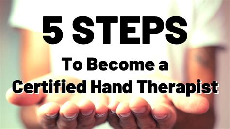 Learn The 5 Steps To Become A Certified Hand Therapist - myotspot.com