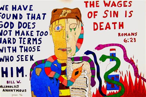 Alcoholic Outsider Artist: "The Wages of Sin is Death" 2005