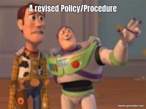 A revised Policy/Procedure - Meme Generator