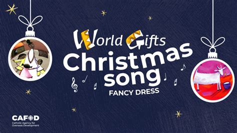 World Gifts Christmas Song fundraiser - CAFOD Blog