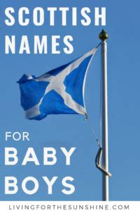 100 Strong Scottish Gaelic Boys Names for Your Wee Bairn - Living For the Sunshine