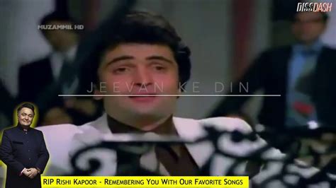 Remembering Rishi Kapoor With Our Favorite Songs - DissDash