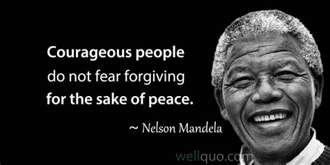 Nelson Mandela Quotes on Freedom and Courage - Well Quo