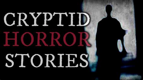 4 Scary Cryptid Stories (Vol. 16) - YouTube