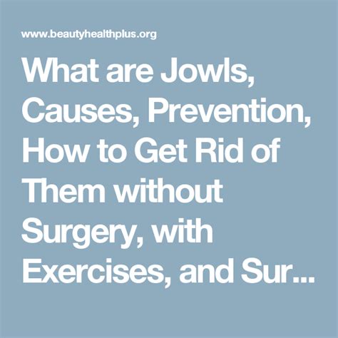 What are Jowls, Causes, Prevention, How to Get Rid of Them without Surgery, with Exercises, and ...