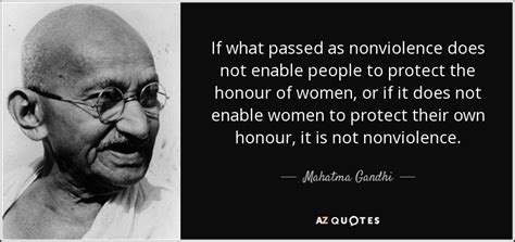 Mahatma Gandhi quote: If what passed as nonviolence does not enable ...