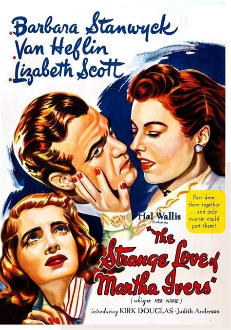 The Strange Love of Martha Ivers (1946) - Posters — The Movie Database ...