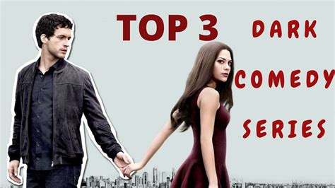 TOP 3 DARK COMEDY SERIES | SATIRE - YouTube