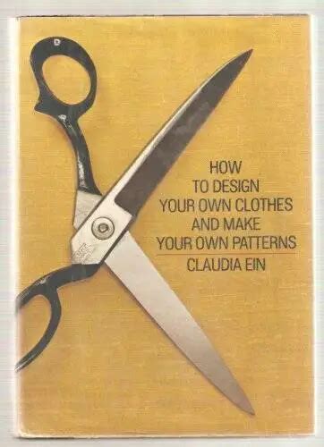 HOW TO DESIGN Your Own Clothes and Make Your Own Patterns - ACCEPTABLE $13.06 - PicClick
