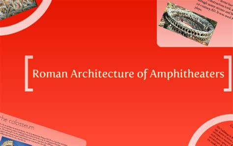 Roman Architecture of Amphitheaters by Jacob Palacios on Prezi