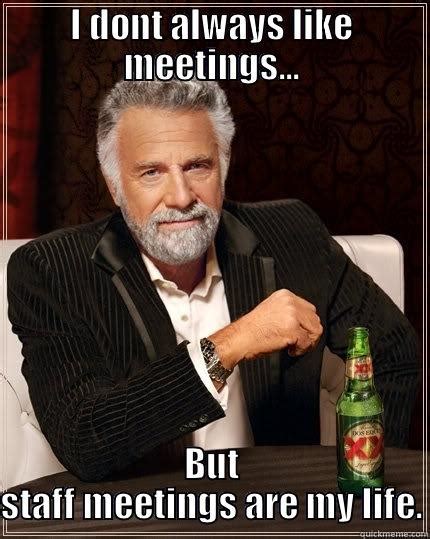 Staff Meeting - quickmeme