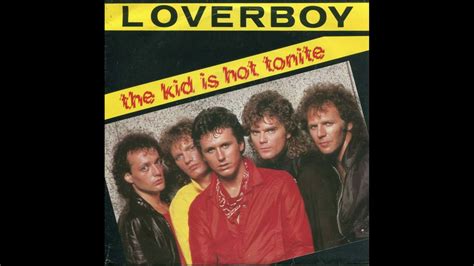 Loverboy - The Kid Is Hot Tonight - YouTube