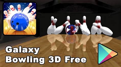 Galaxy Bowling 3D Free - Android Games (Sports) - YouTube