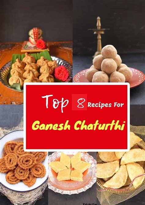 Top 8 Must Make Ganesh Chaturthi Recipes - Raksha's Kitchen