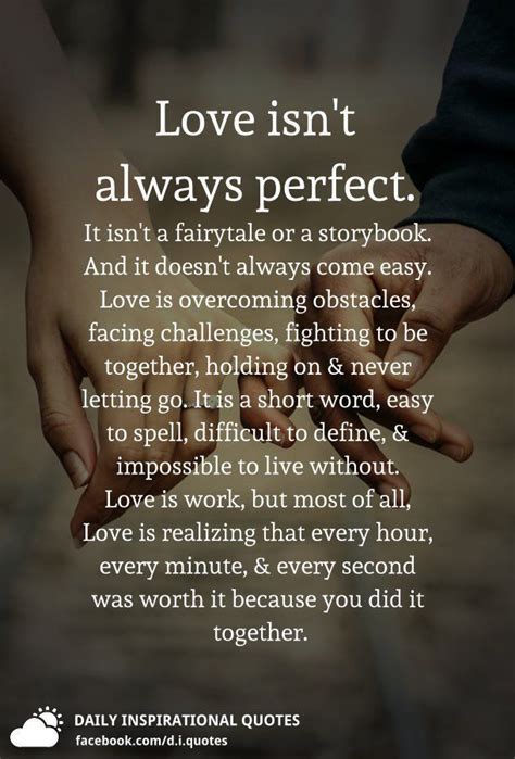 Love isn't always perfect. It isn't a fairytale or a storybook. And it doesn't alway ...