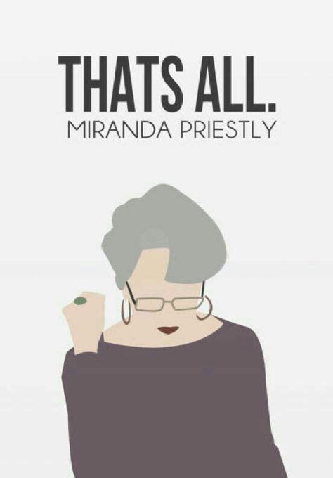 28 best Miranda Priestly images on Pinterest | Devil wears prada, Devil and Miranda priestly quotes