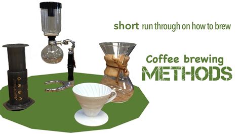 Making Different Coffee brewing methods - YouTube