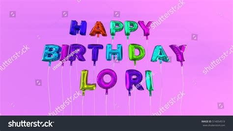 Happy Birthday Lori Card Balloon Text Stock Illustration 514054519 - Shutterstock