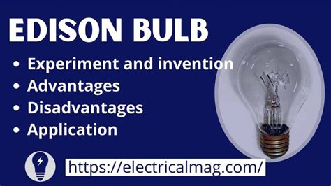 Edison Bulb Invention, Advantages and Disadvantages | ElectricalMag