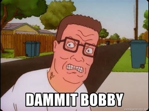 King of the Hill "Dammit Bobby" Compilation KOTH #kingofthehill #memes #spongebob #india # ...