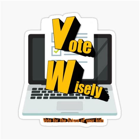 Vote Wisely Stickers | Redbubble