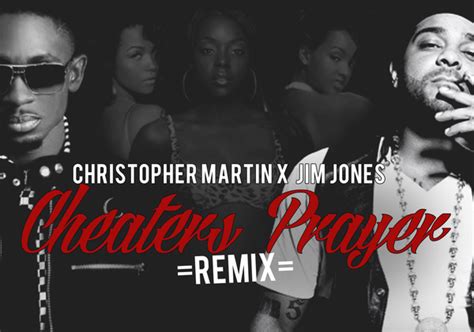 New Music: Christopher Martin Ft. Jim Jones - Cheaters Prayer (Remix) - Urban Islandz