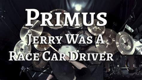 Primus - Jerry Was A Race Car Driver - Drum Cover By Joonas Takalo - YouTube