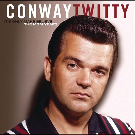 ‎It's Only Make Believe - The MGM Years - Album by Conway Twitty ...