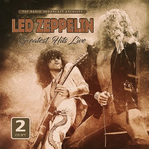 Led Zeppelin | Greatest Hits Live / Broadcast Archives - DOUBLE CD ...