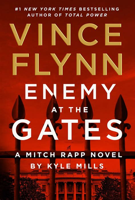 Enemy at the Gates | Book by Vince Flynn, Kyle Mills | Official Publisher Page | Simon ...