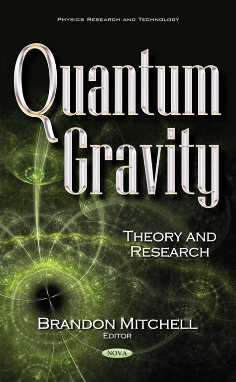 Quantum Gravity: Theory and Research – Nova Science Publishers