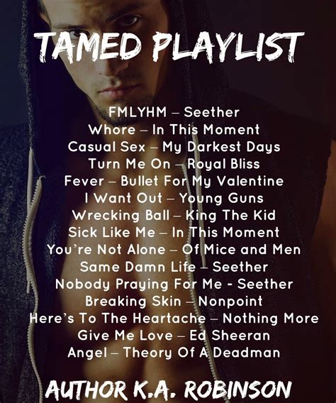 Author K.A. Robinson's Blog: Tamed by K.A. Robinson Playlist