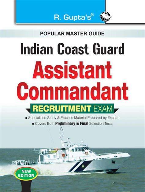 Indian Coast Guard: Assistant Commandant Recruitment Exam Guide Magazine