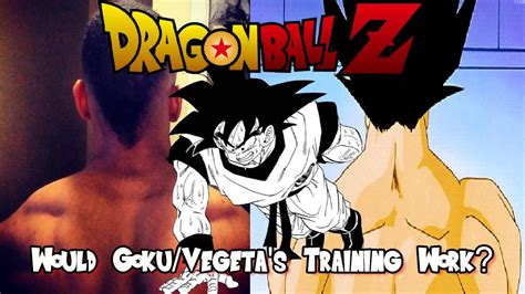 Would Goku and Vegeta's Training Work in Real Life? - YouTube