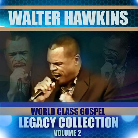 Walter Hawkins LEGACY COLLECTION VOLUME 2 CD