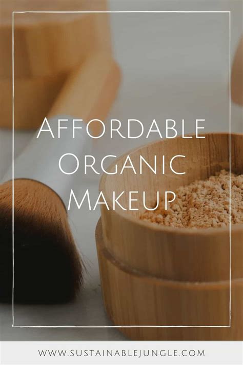 7 Affordable Organic Makeup Brands Creating Natural & Budget-Friendly Beauty